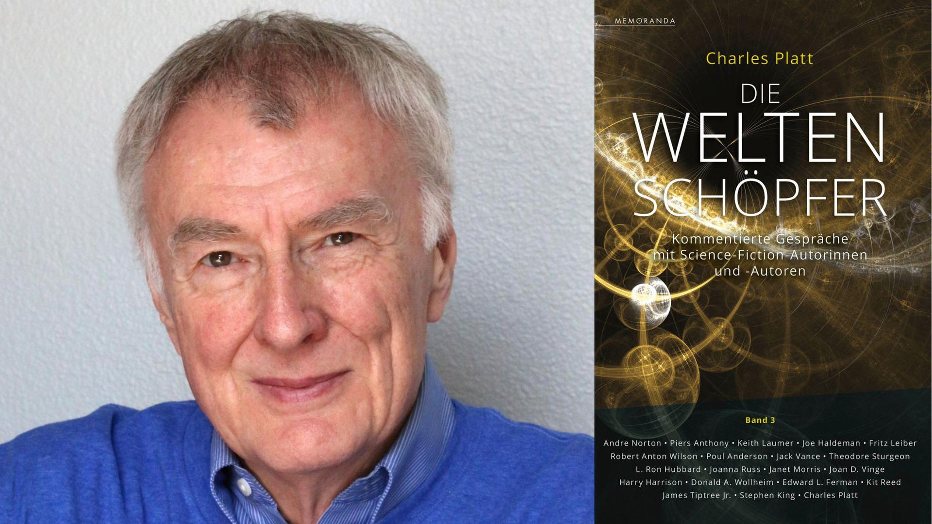 Charles Platt: "Die Weltenschöpfer"
Zu sehen sind der Autor und das Buchcover von Band 3 Charles Platt: "Die Weltenschöpfer"
Zu sehen sind der Autor und das Buchcover von Band 3