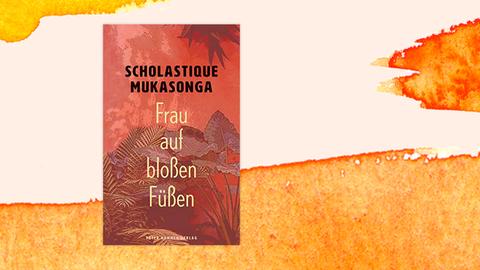 Buchcover "Frau auf bloßen Füßen" von Scholastique Mukasonga vor einem grafischen Hintergrund