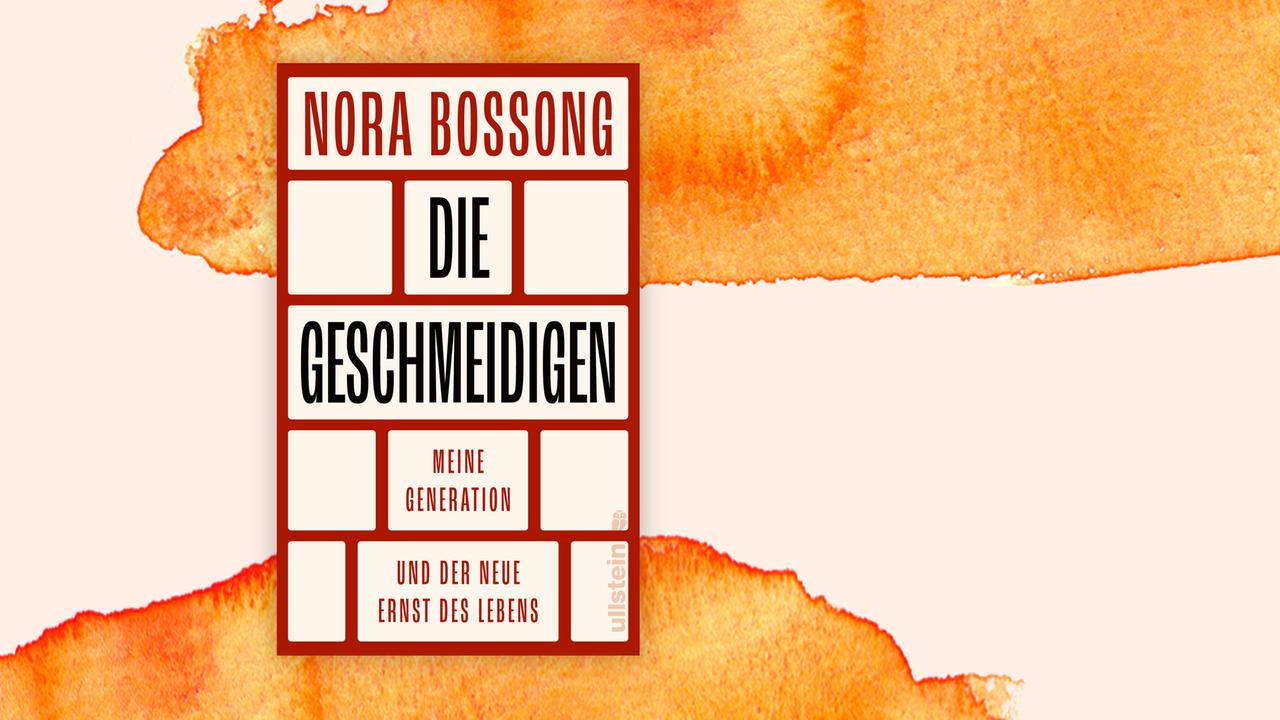 Das Cover des Buches von Nora Bossong, "Die Geschmeidigen. Meine Generation und der neue Ernst des Lebens" auf orange-weißem Hintergrund. Der Name der Autorin steht in roter Schrift auf dem Cover, der Titel in schwarzer, derr Hintergrund ist weiß. Beide sind eingefügt in ein Muster, das an eine Ziegelsteinwand erinnert. Das Buch findet sich auf der Sachbuchbestenliste von Deutschlandfunk Kultur, ZDF und "Zeit"