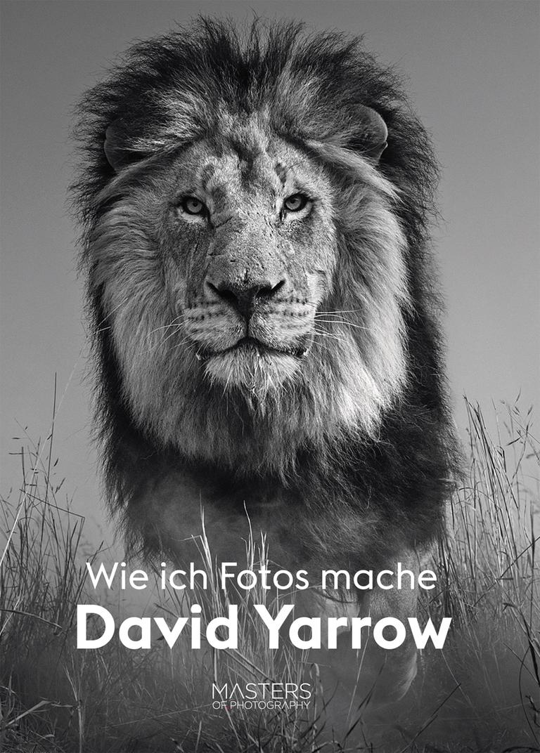 Buchcover zu David Yarrows "Wie ich Fotos mache"