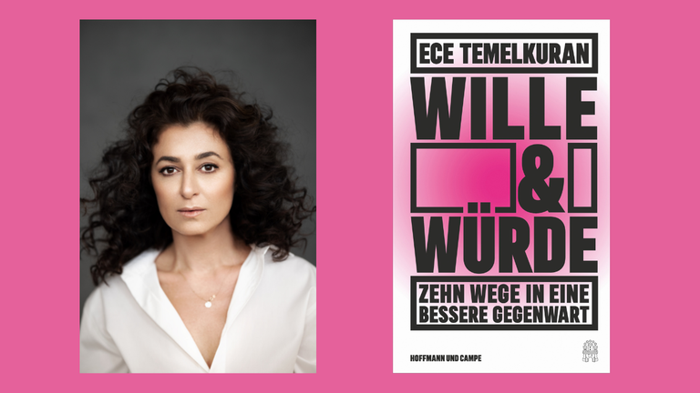 Ein Portrait der Autorin Ece Temelkuran und das das Buchcover "Wille & Würde" Ein Portrait der Autorin Ece Temelkuran und das das Buchcover "Wille & Würde"