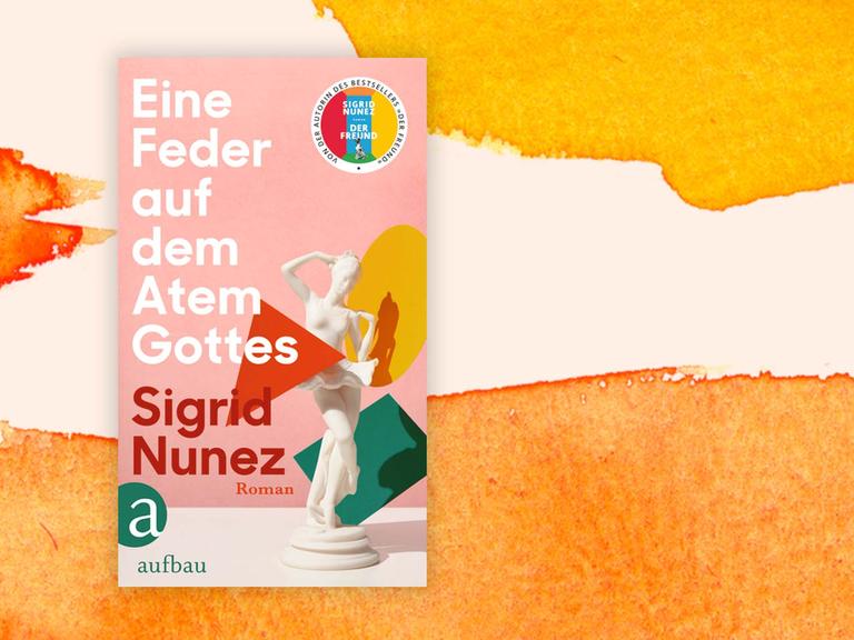 Sigrid Nunez' Buch "Eine Feder auf dem Atem Gottes": Das Buchcover zeigt die kleine Gipsfigur einer Frau umgeben von verschiedenfarbigen geometrischen Figuren.
