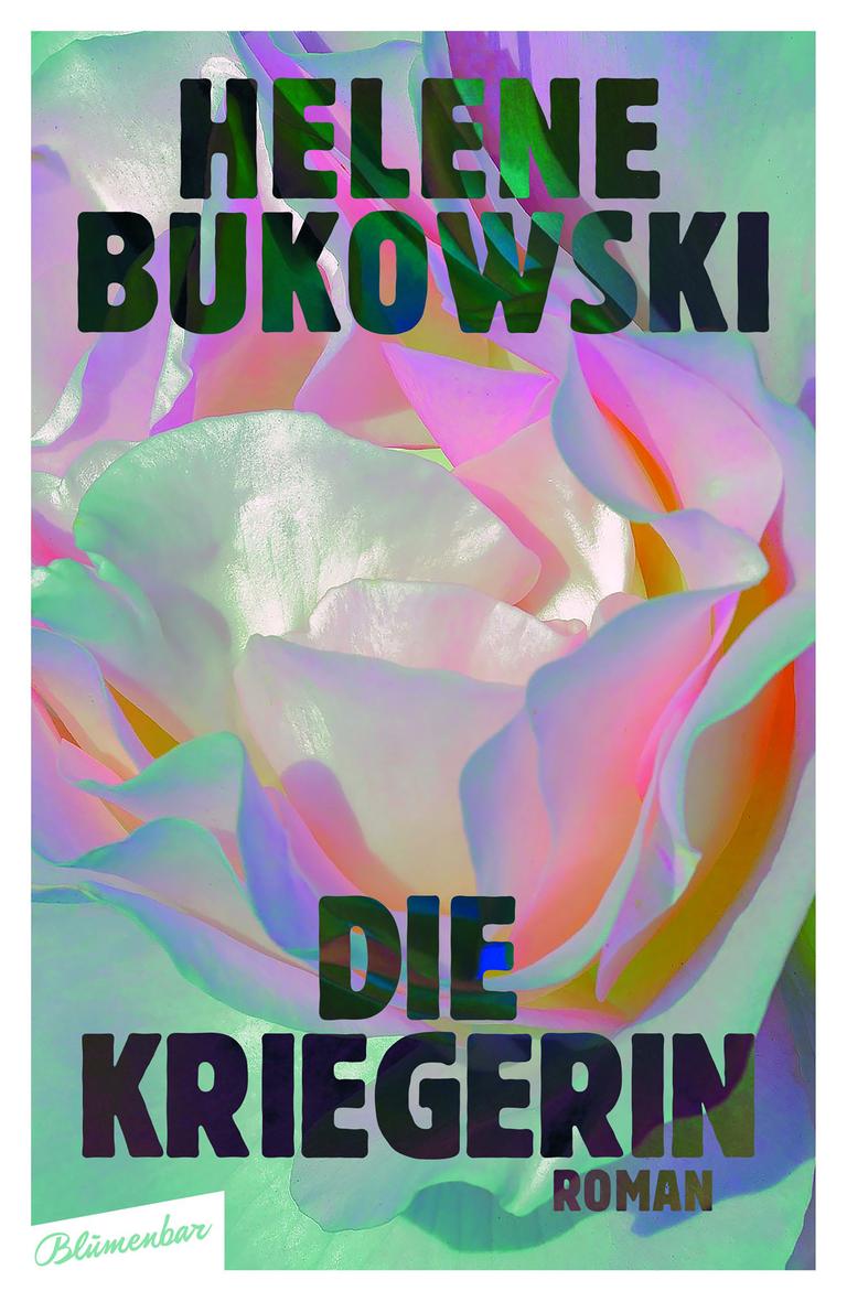Cover von Helene Bukowskis “Die Kriegerin”. Cover von Helene Bukowskis “Die Kriegerin”.