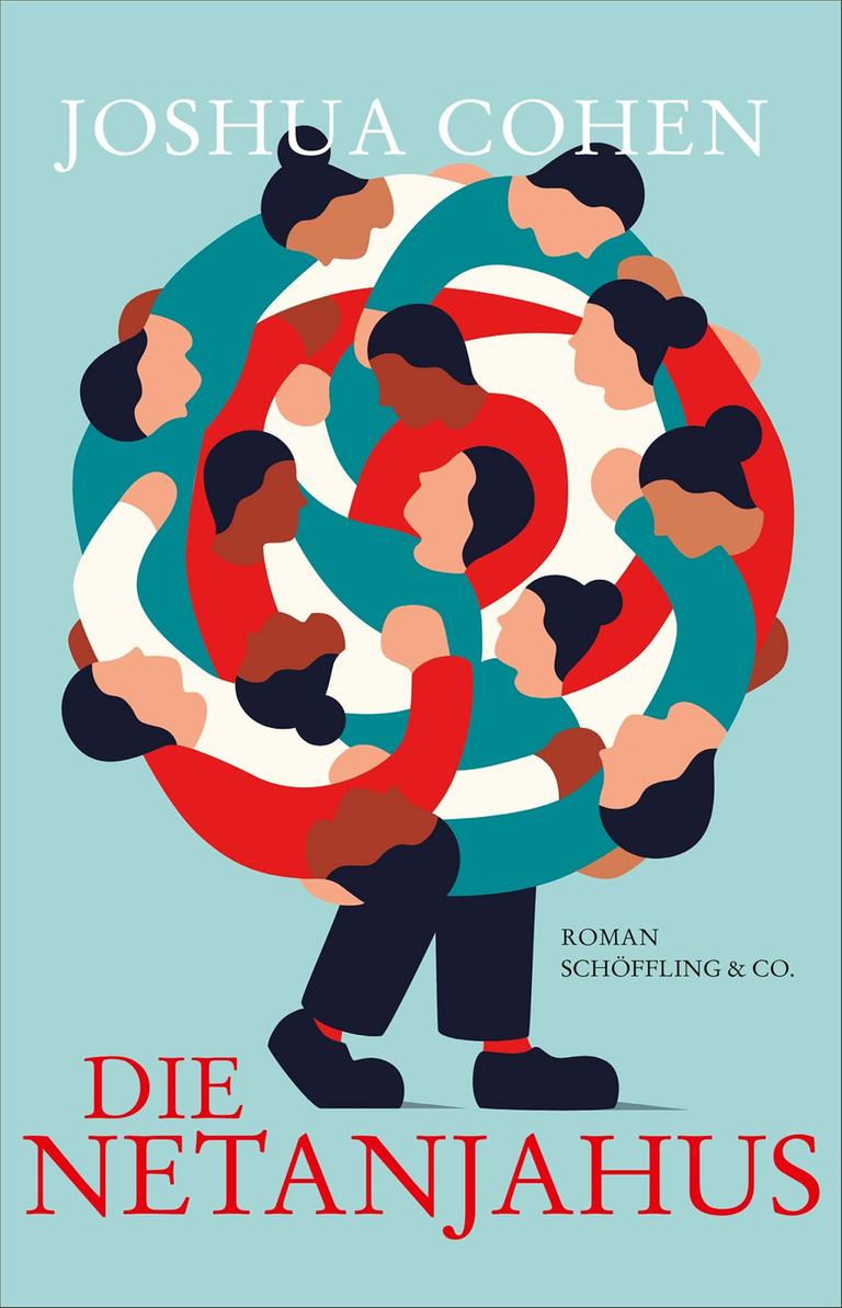 Joshua Cohen: „Die Netanjahus“ Joshua Cohen: „Die Netanjahus“