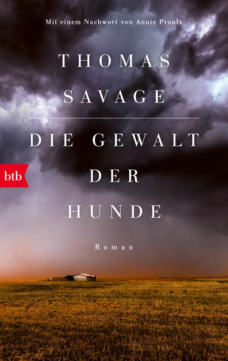 Die Gewalt der Hunde von Thomas Savage Die Gewalt der Hunde von Thomas Savage