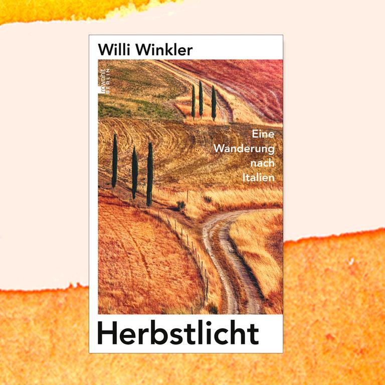 Willi Winkler: „Herbstlicht“ – Mit schmerzenden Füßen auf Goethes Spuren