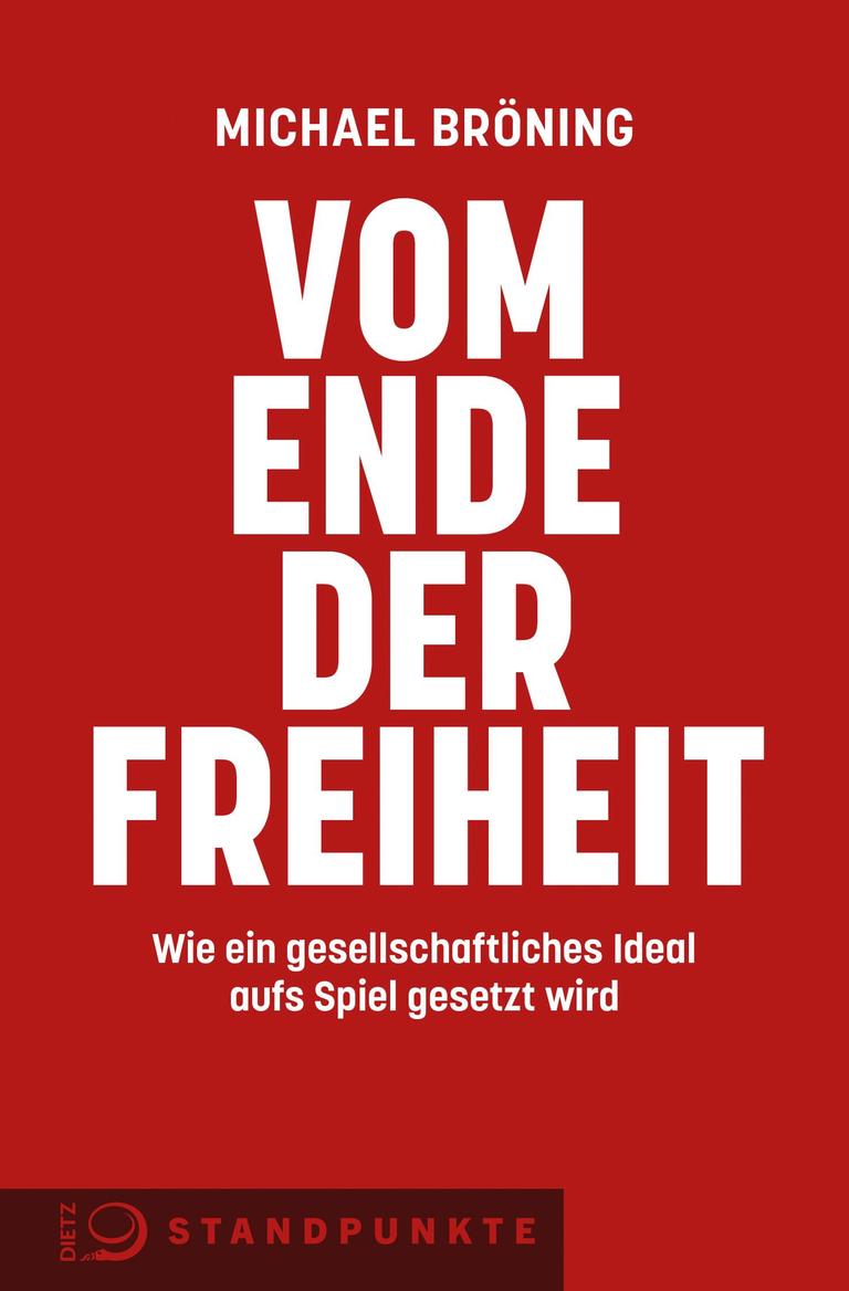 Cover des Buchs „Vom Ende der Freiheit. Wie ein gesellschaftliches Ideal auf Spiel gesetzt wird“