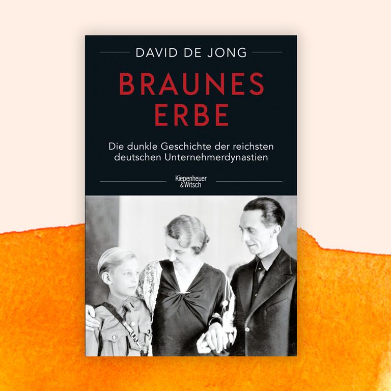 David de Jong: „Braunes Erbe“ – Reich durch Puddingpulver und Zwangsarbeit 