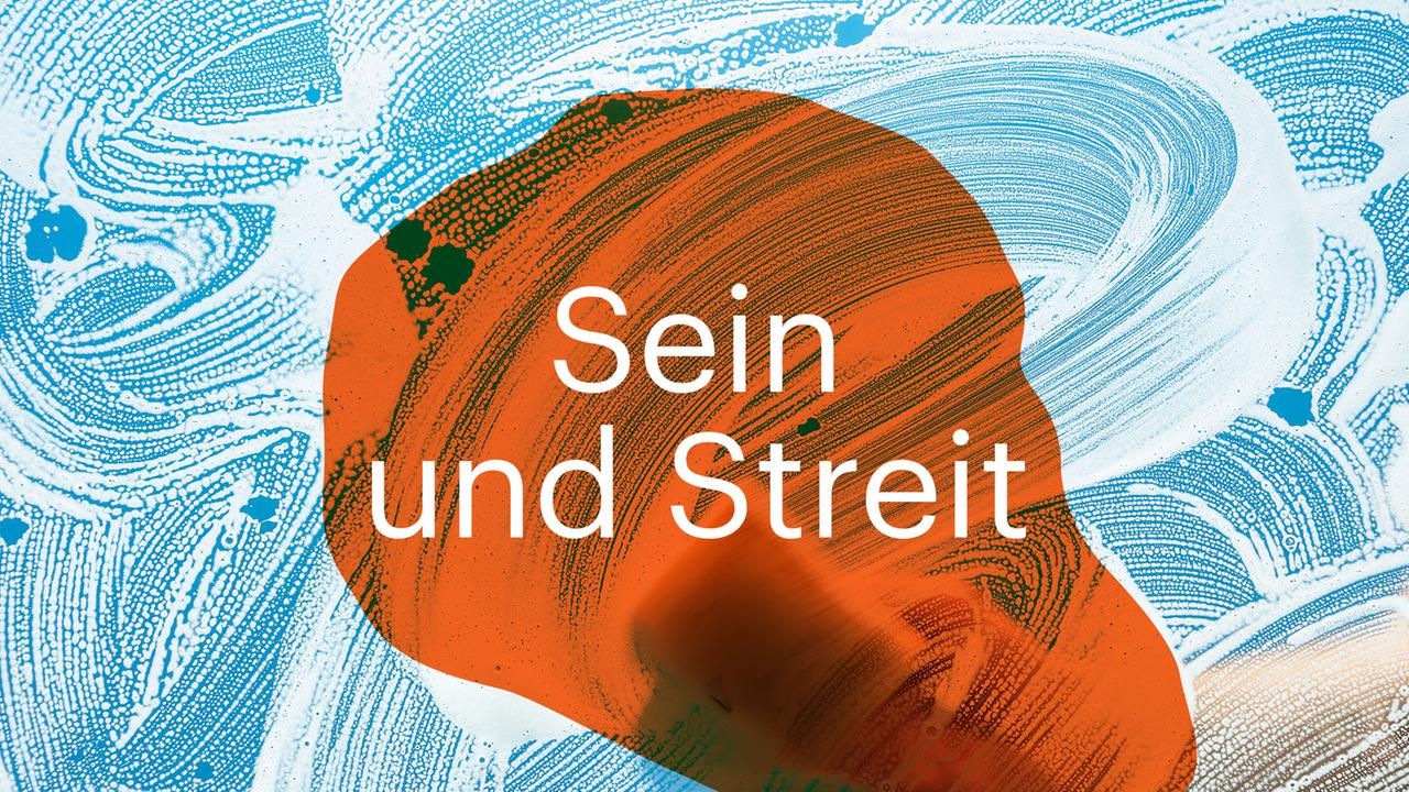 Beitragsbild zum Podcast "Sein und Streit" Beitragsbild zum Podcast "Sein und Streit"