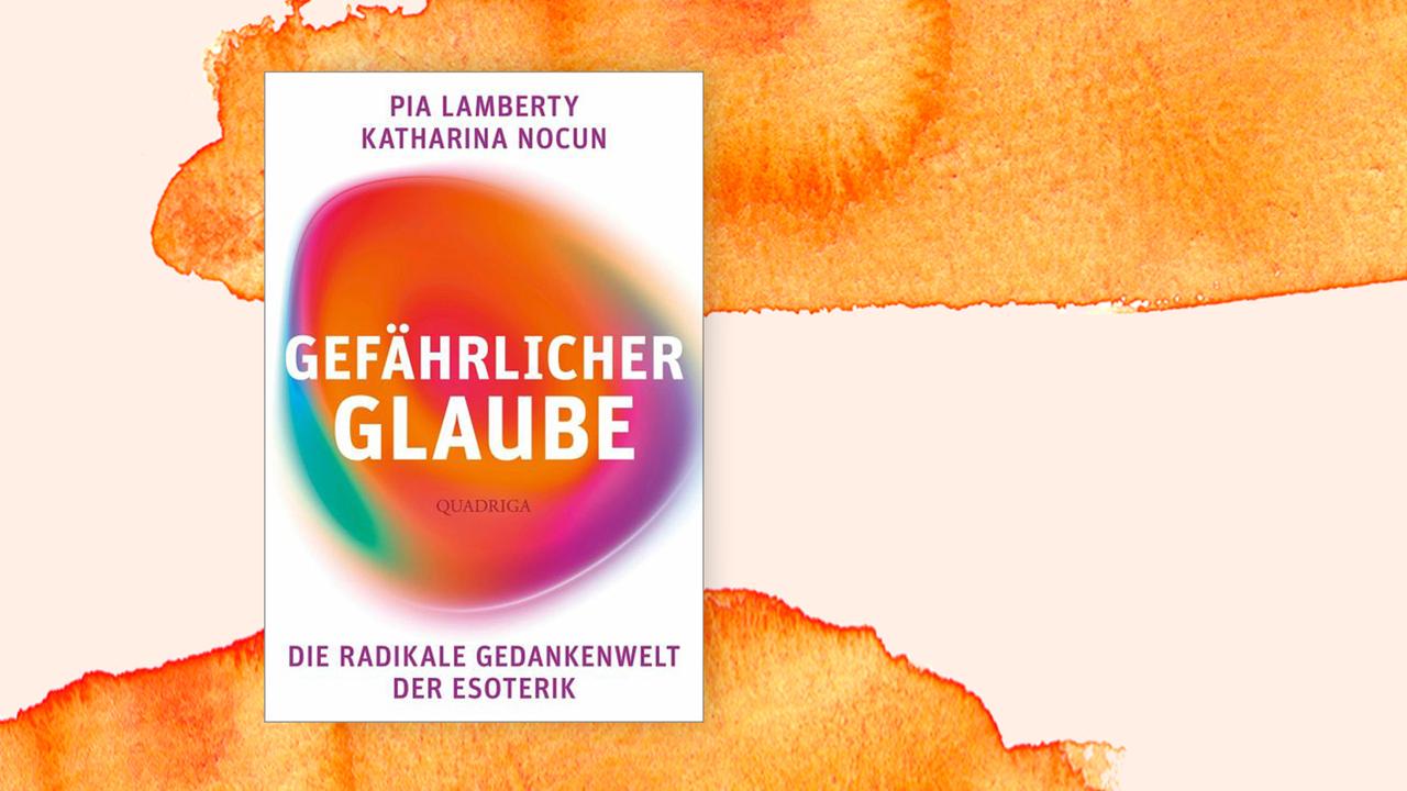 Das Cover des Buches "Gefährlicher Glaube - Die radikale Gedankenwelt der Esoterik" von Pia Lamberty und Katharina Nocun. Auf dem Cover ist um den Titel herum ein leuchtender Umkreis in bunten Farben zu sehen, der an einen Heilstein erinnert. Das Cover des Buches "Gefährlicher Glaube - Die radikale Gedankenwelt der Esoterik" von Pia Lamberty und Katharina Nocun. Auf dem Cover ist um den Titel herum ein leuchtender Umkreis in bunten Farben zu sehen, der an einen Heilstein erinnert.