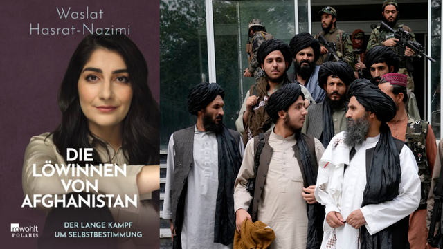 Das Buchcover von Waslat Hasrat-Nazimi: "Die Löwinnen von Afghanistan. Der lange Kampf um Selbstbestimmung“ neben einem Foto von Mullah Abdul Ghani Baradar und anderen Taliban