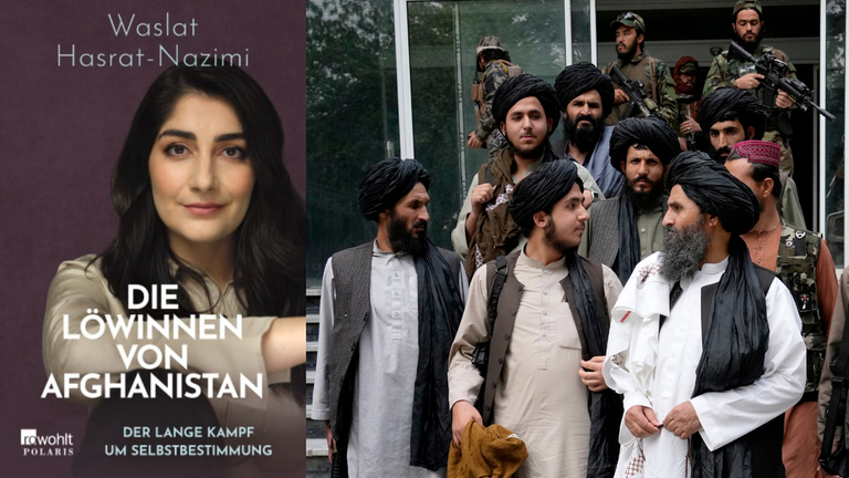 Das Buchcover von Waslat Hasrat-Nazimi: "Die Löwinnen von Afghanistan. Der lange Kampf um Selbstbestimmung“ neben einem Foto von Mullah Abdul Ghani Baradar und anderen Taliban Das Buchcover von Waslat Hasrat-Nazimi: "Die Löwinnen von Afghanistan. Der lange Kampf um Selbstbestimmung“ neben einem Foto von Mullah Abdul Ghani Baradar und anderen Taliban