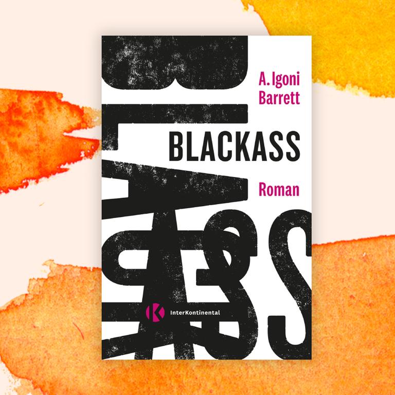 Adrian Igoni Barrett: „Blackass“ – Plötzlich ein Weißer
