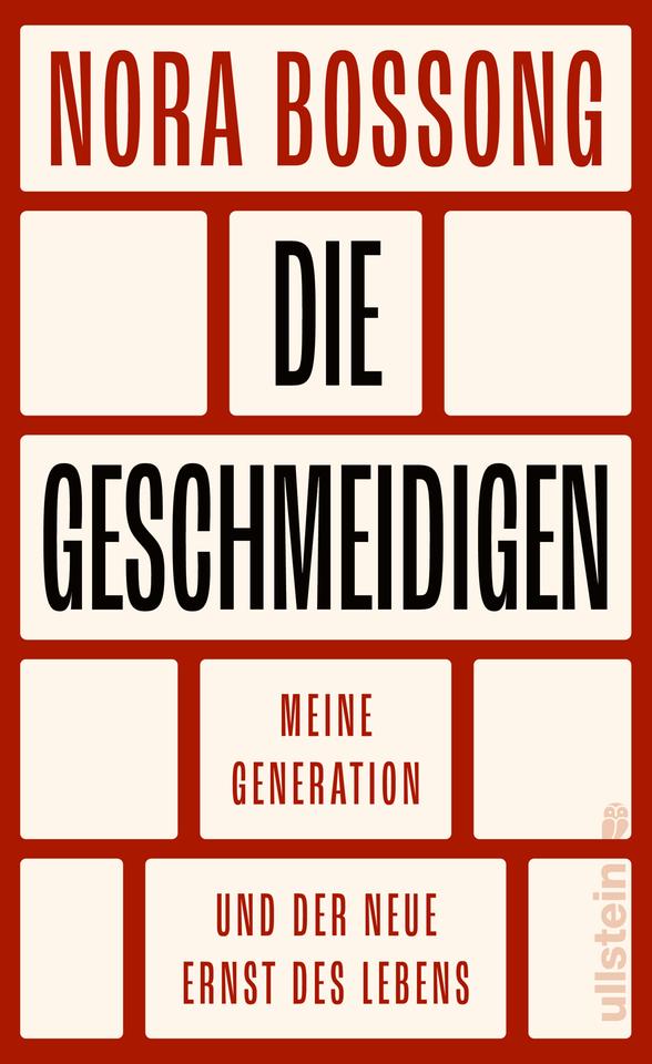 Das Cover des Sachbuchs von Nora Bossong, "Die Geschmeidigen. Meine Generation und der neue Ernst des Lebens". Der Name der Autorin und der Titel stehen auf einem rot-weißem Muster, das an Mauerwerk erinnert. Das Buch ist auf der Sachbuchbestenliste von Deutschlandfunk Kultur, ZDF und "Zeit".