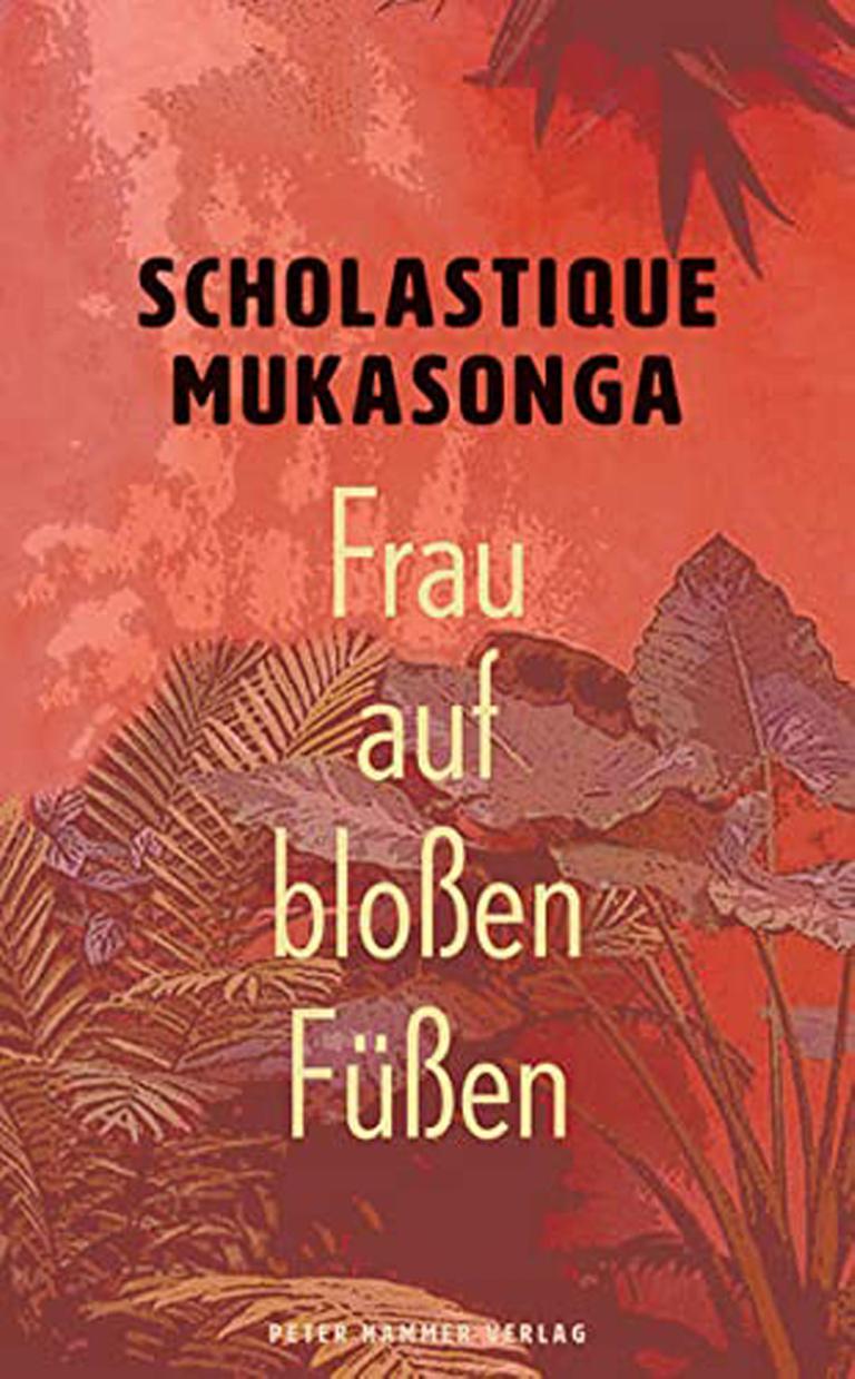 Buchcover "Frau auf bloßen Füßen" von Scholastique Mukasonga Buchcover "Frau auf bloßen Füßen" von Scholastique Mukasonga