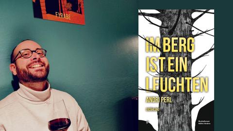 Andri Perl: "Im Berg ist ein Leuchten"