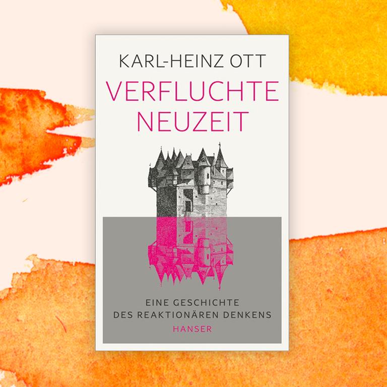 Karl-Heinz Ott: „Verfluchte Neuzeit“ – Wenn Denkern das Selberdenken ein Grauen ist Karl-Heinz Ott: „Verfluchte Neuzeit“ – Wenn Denkern das Selberdenken ein Grauen ist