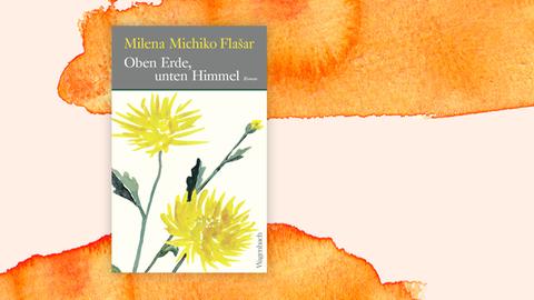 Cover des Romans "Oben Erde, unten Himmel": Es zeigt gemalte Blumen mit gelben Blüten vor einem cremefarbenen Hintergrund.