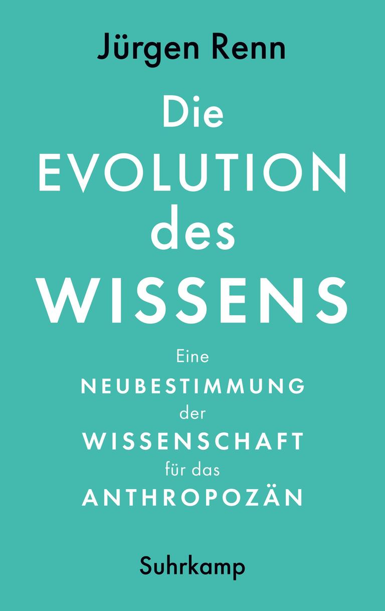 Cover von Jürgen Renns Buch „Die Evolution des Wissens“ - weiße Schrift auf grünem Einband.