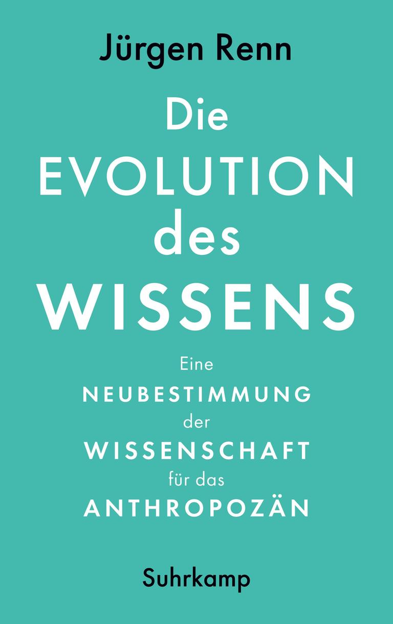Cover von Jürgen Renns Buch „Die Evolution des Wissens“ - weiße Schrift auf grünem Einband. Cover von Jürgen Renns Buch „Die Evolution des Wissens“ - weiße Schrift auf grünem Einband.