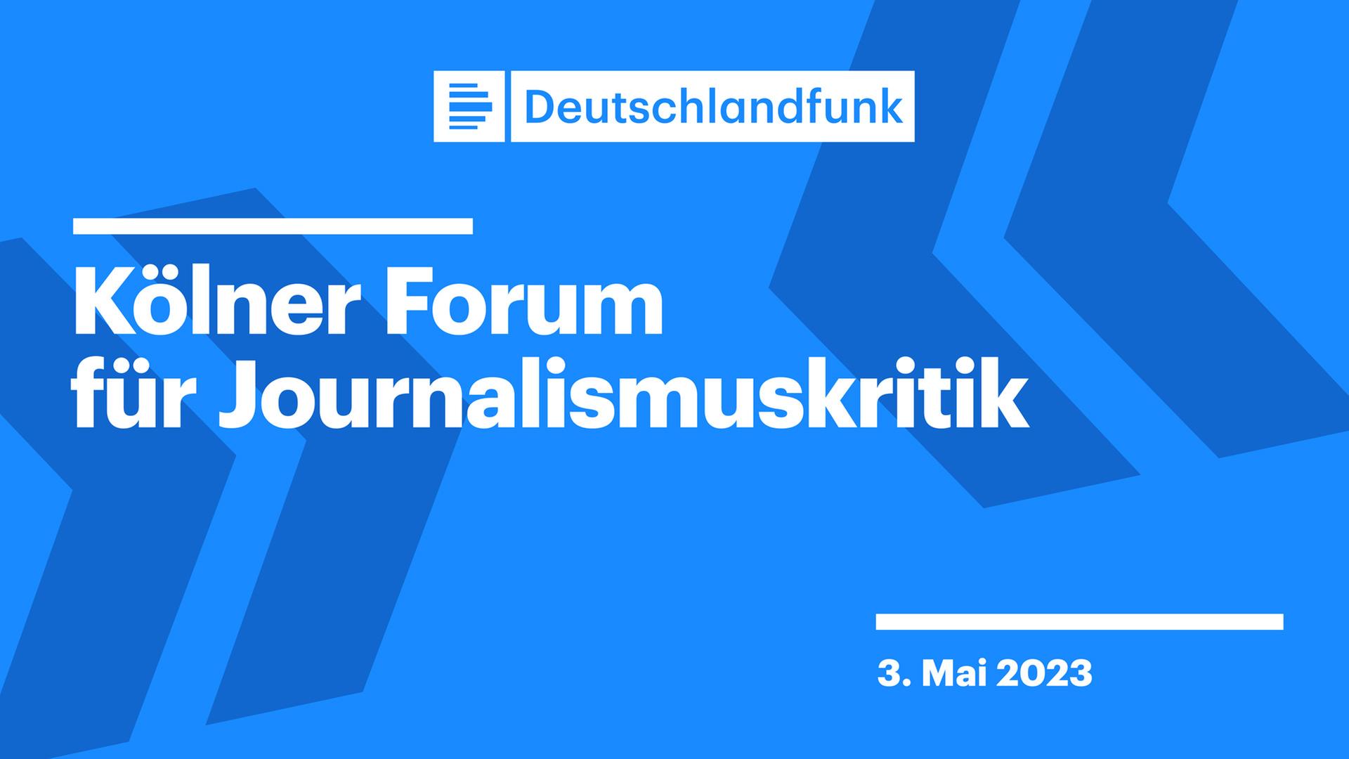Kölner Forum für Journalismuskritik 2023 Kölner Forum für Journalismuskritik 2023