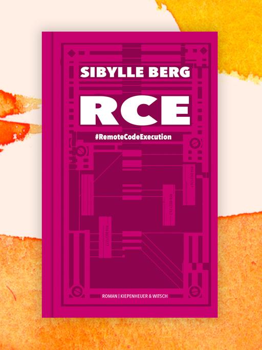 Cover des Romans "RCE" von Sibylle Berg