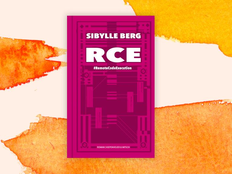 Cover des Romans "RCE" von Sibylle Berg