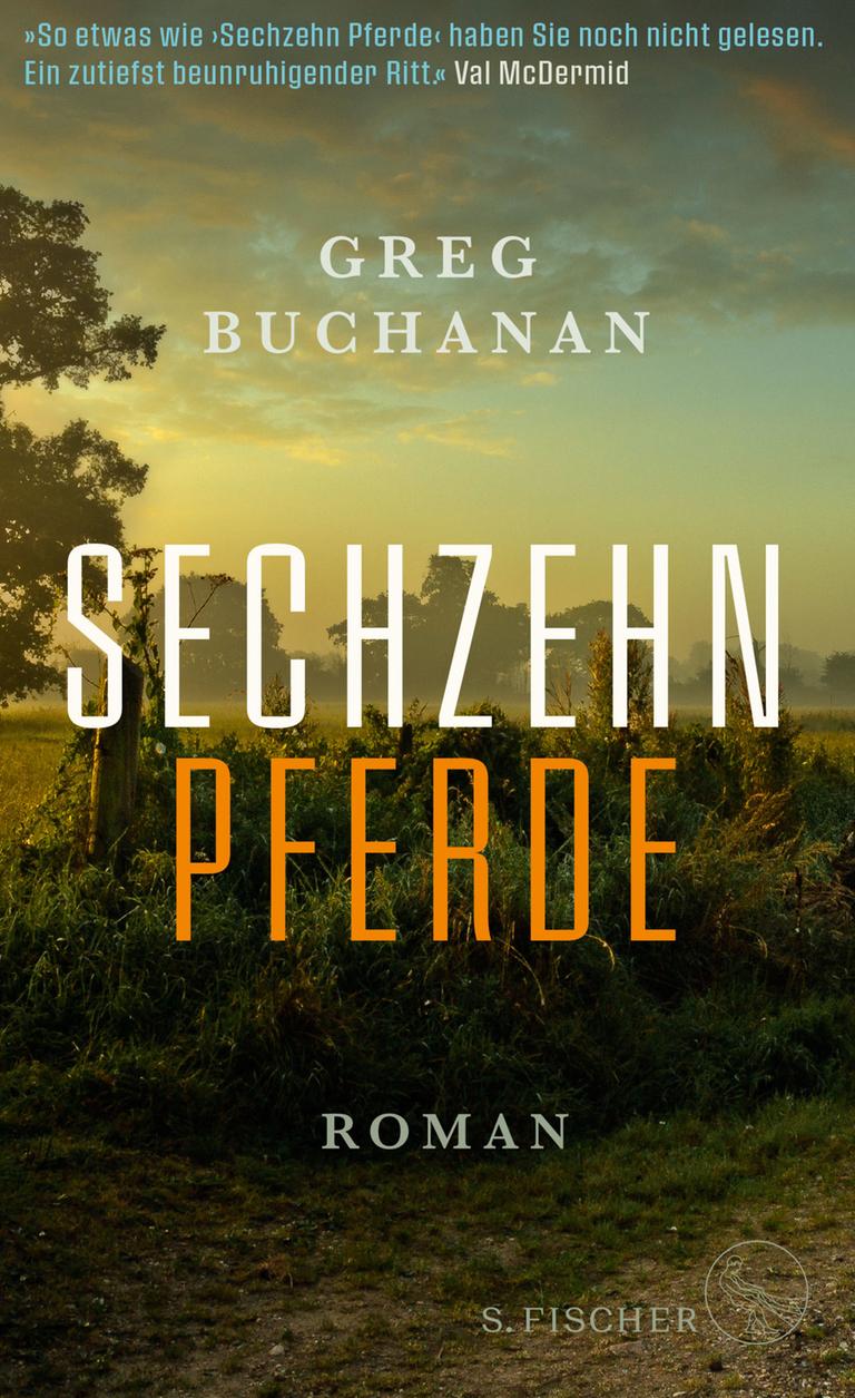 Das Cover des Krimis "Sechzehn Pferde" von Greg Buchanan Das Cover des Krimis "Sechzehn Pferde" von Greg Buchanan