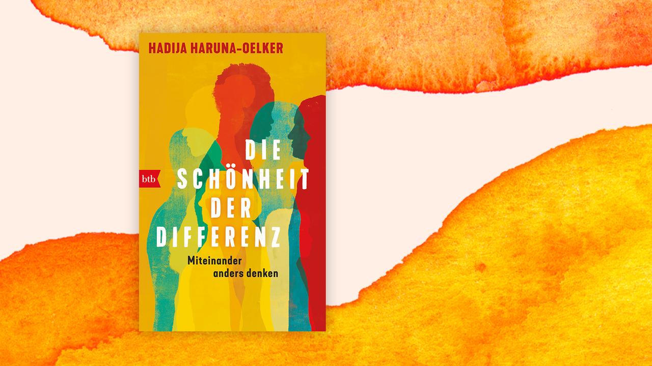 Buchcover zu Hadija Haruna-Oelkers "Die Schönheit der Differenz. Miteinander anders denken."