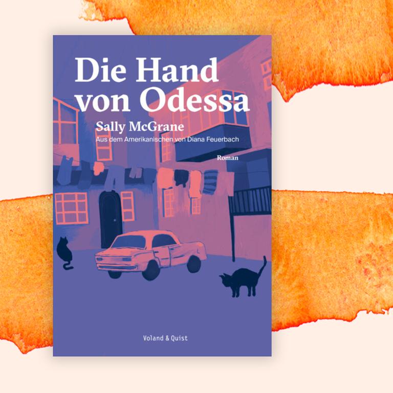 Sally McGrane: „Die Hand von Odessa“ – Krieg der Katzen Sally McGrane: „Die Hand von Odessa“ – Krieg der Katzen