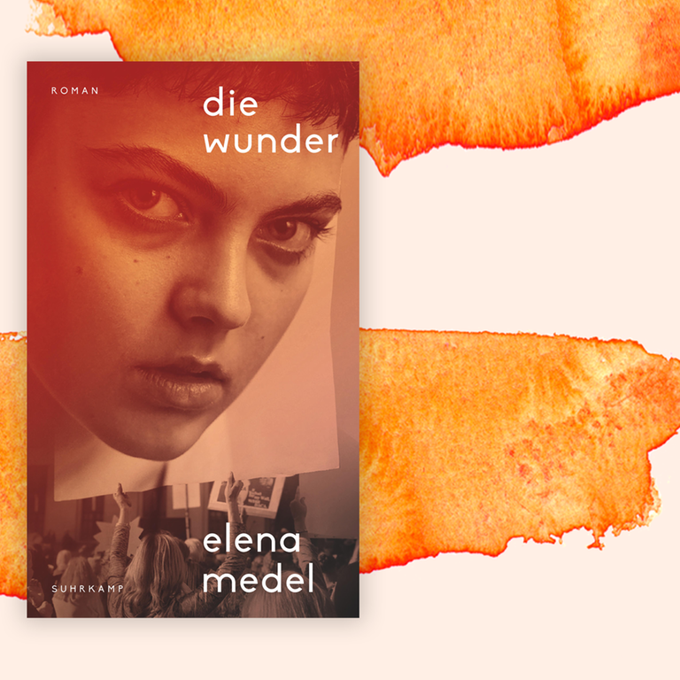 Elena Medel: „Die Wunder“ – Wenn die Großmutter emanzipierter ist als die Enkelin