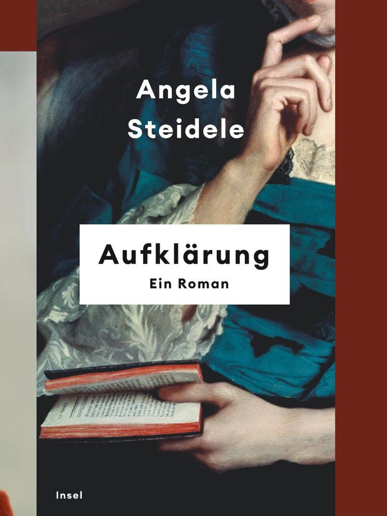Angela Steidele: „Aufklärung. Ein Roman“