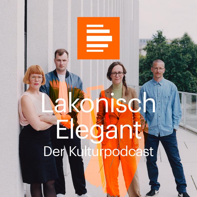 Podcast Lakonisch Elegant Der Kulturpodcast Podcast Lakonisch Elegant Der Kulturpodcast