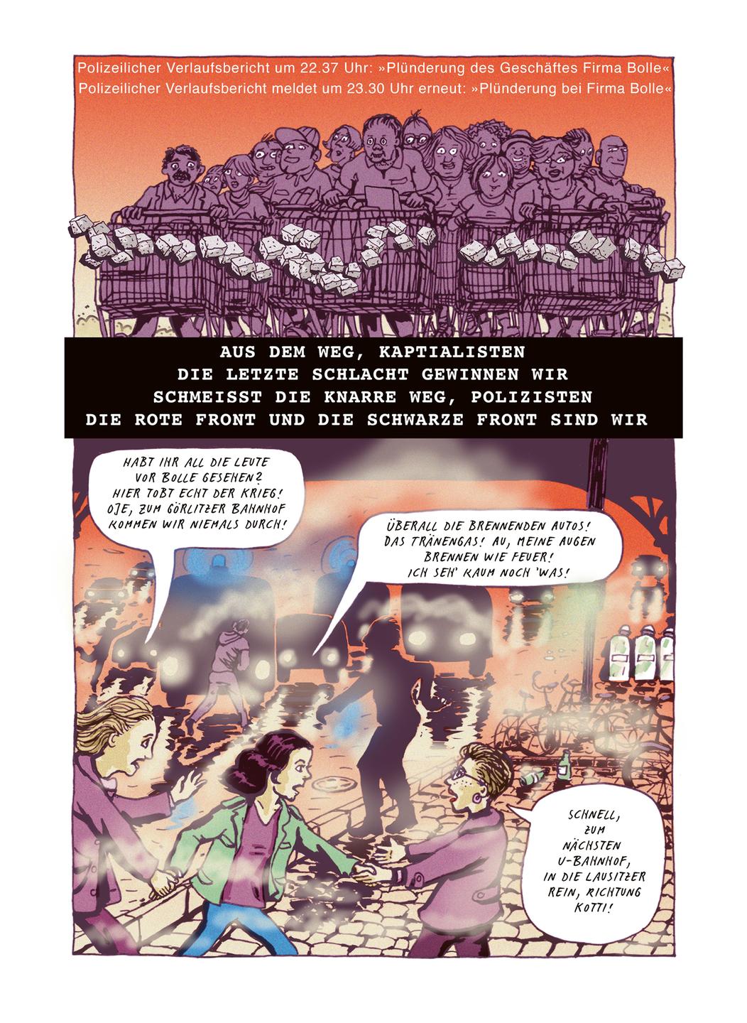 Zum Song „Die letzte Schlacht gewinnen wir“ hat Bianca Schaalburg für den Comicband "Keine Macht für Niemand  – ein Ton Steine Scherben Songcomic", Ventil Verlag 2022, den Den 1. Mai 1987 in Kreuzberg gezeichnet.