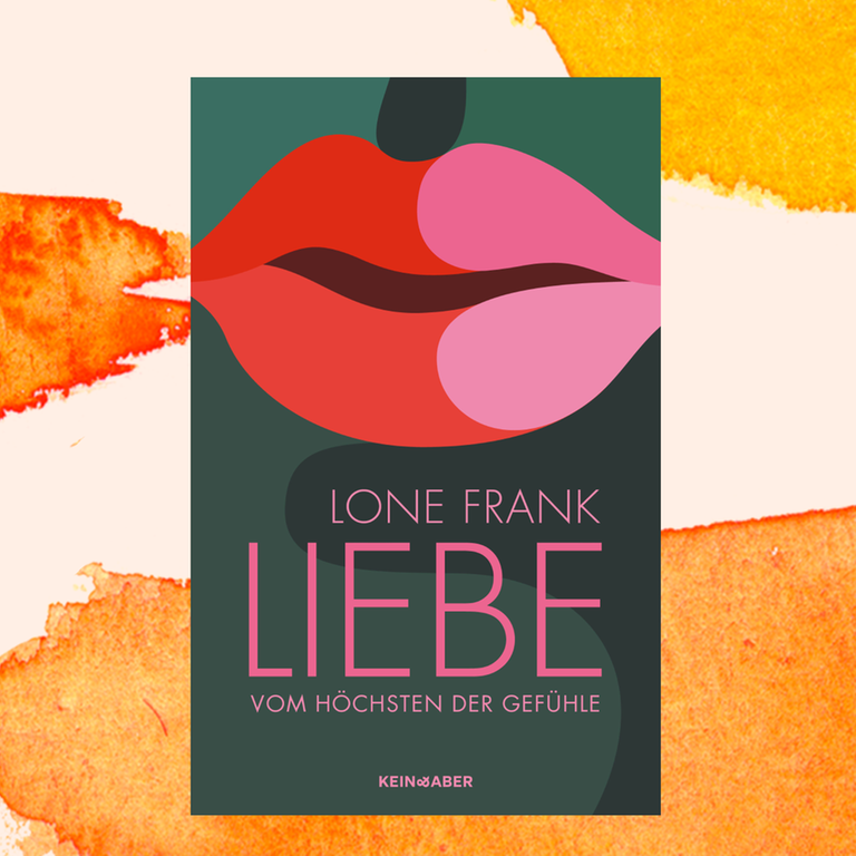 Lone Frank: „Liebe. Vom Höchsten der Gefühle“ – Auf der Suche nach der Liebesformel Lone Frank: „Liebe. Vom Höchsten der Gefühle“ – Auf der Suche nach der Liebesformel