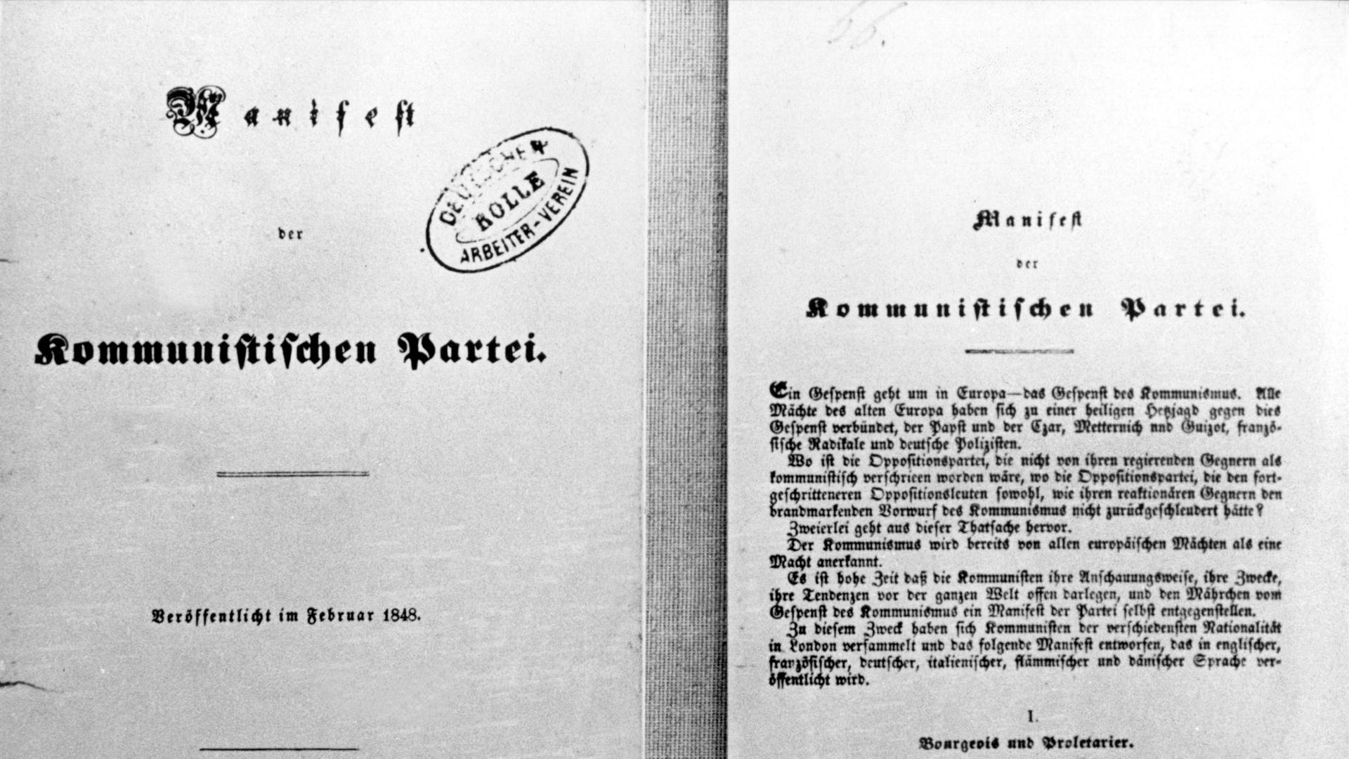 Das "Manifest der Kommunistischen Partei" in seiner Erstausgabe vom Februar 1848, beginnend mit dem Satz : "Ein Gespenst geht um in Europa – das Gespenst des Kommunismus. Endend mit dem Appell: "Proletarier aller Länder vereinigt euch".
