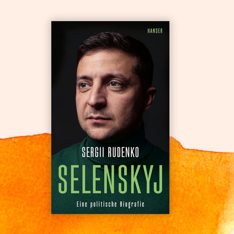 Sergii Rudenko: „Selenskyj. Eine politische Biografie“ – Der Kriegspräsident