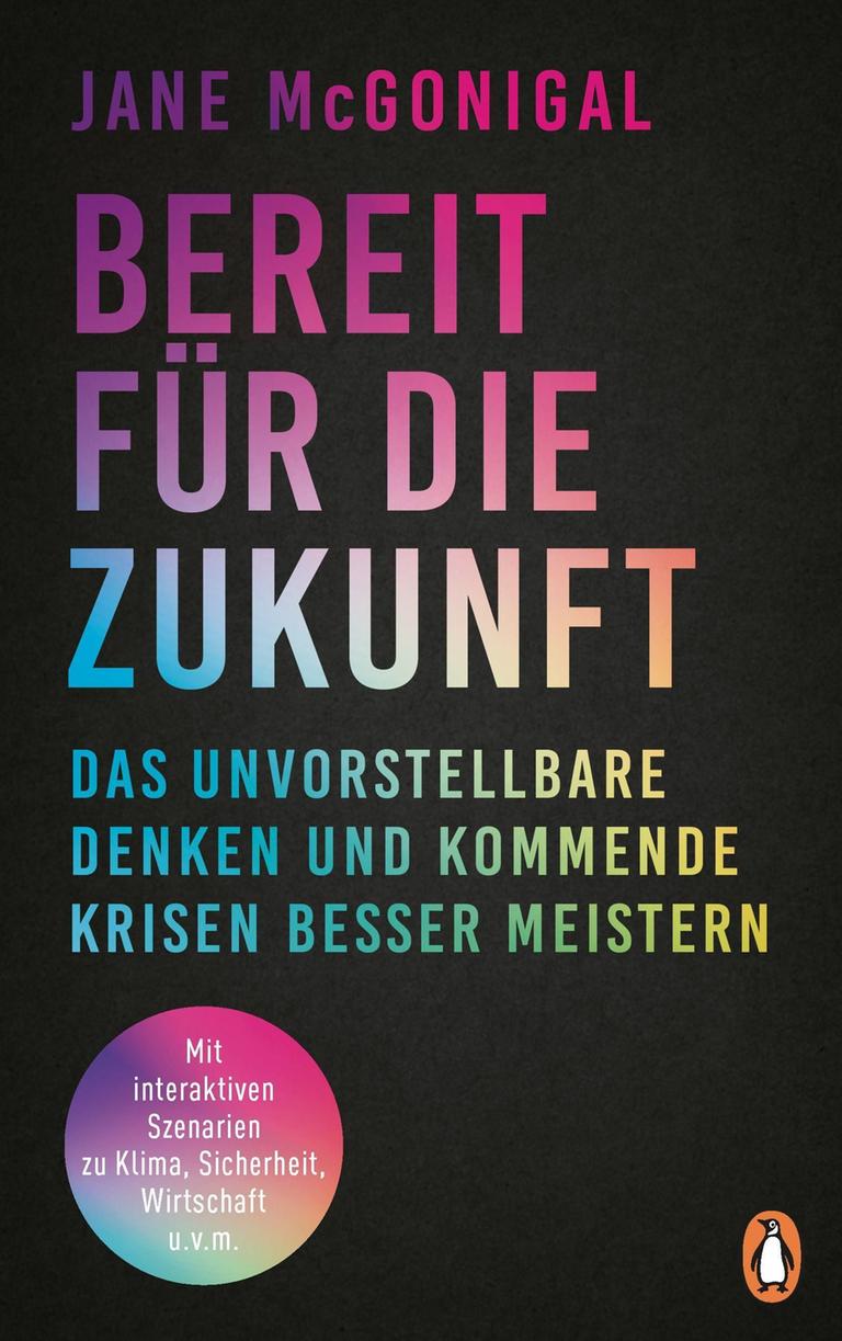 Das Cover des Buches "Bereit für die Zukunft", im Englischen: "Imaginable", also "vorstellbar". Auf dunklem Untergrund stehen farbig changierende Buchstaben. Das Cover des Buches "Bereit für die Zukunft", im Englischen: "Imaginable", also "vorstellbar". Auf dunklem Untergrund stehen farbig changierende Buchstaben.