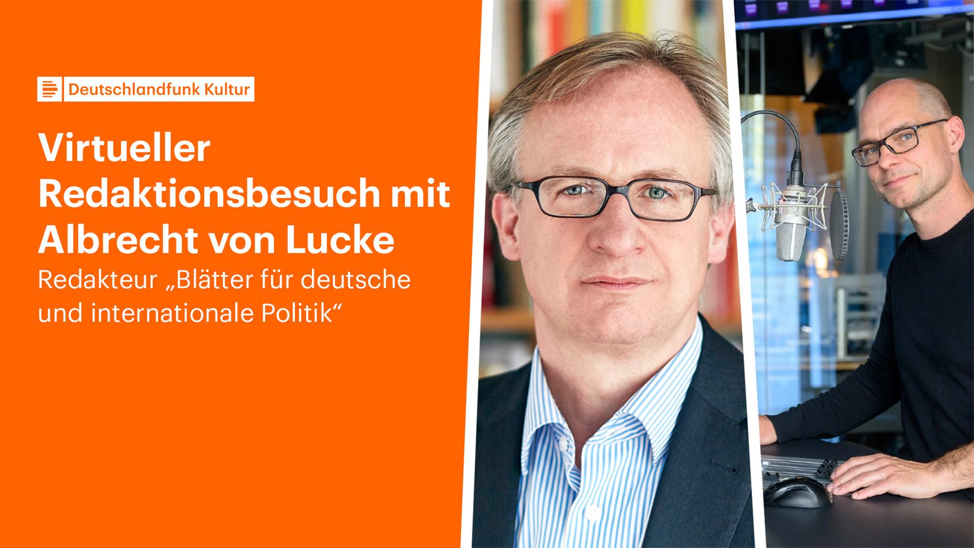 Albrecht von Lucke und Korbinian Frenzel. Ein Mann mit Brille steht vor einem Bücherregal, ein anderer Mann seht in einem Radiostudio vor einem Mikrofon. Albrecht von Lucke und Korbinian Frenzel. Ein Mann mit Brille steht vor einem Bücherregal, ein anderer Mann seht in einem Radiostudio vor einem Mikrofon.