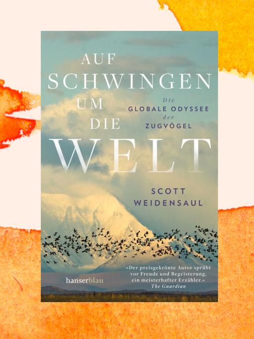 Das Cover des Buchs "Auf Schwingen um die Welt" von Scott Weidensaul zeigt den Titel und einen Schwarm fliegender Vögel vor einer Berglandschaft. 
