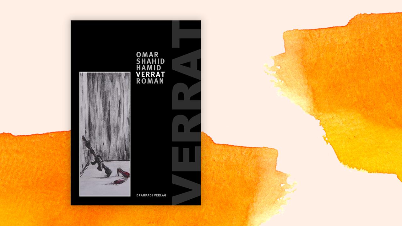 Das Cover des Krimis von Omar Shahid Hamid, "Verrat", auf orange-weißem Hintergrund. Das Cover ist bis auf ein Bildelement und Autorenamen sowie Titel schwarz. Auf dem Bild sind ein Gewehr und zwei hochhackige Schuhe zu erkennen. Das Buch ist auf der Krimibestenliste von Deutschlandfunk Kultur.
