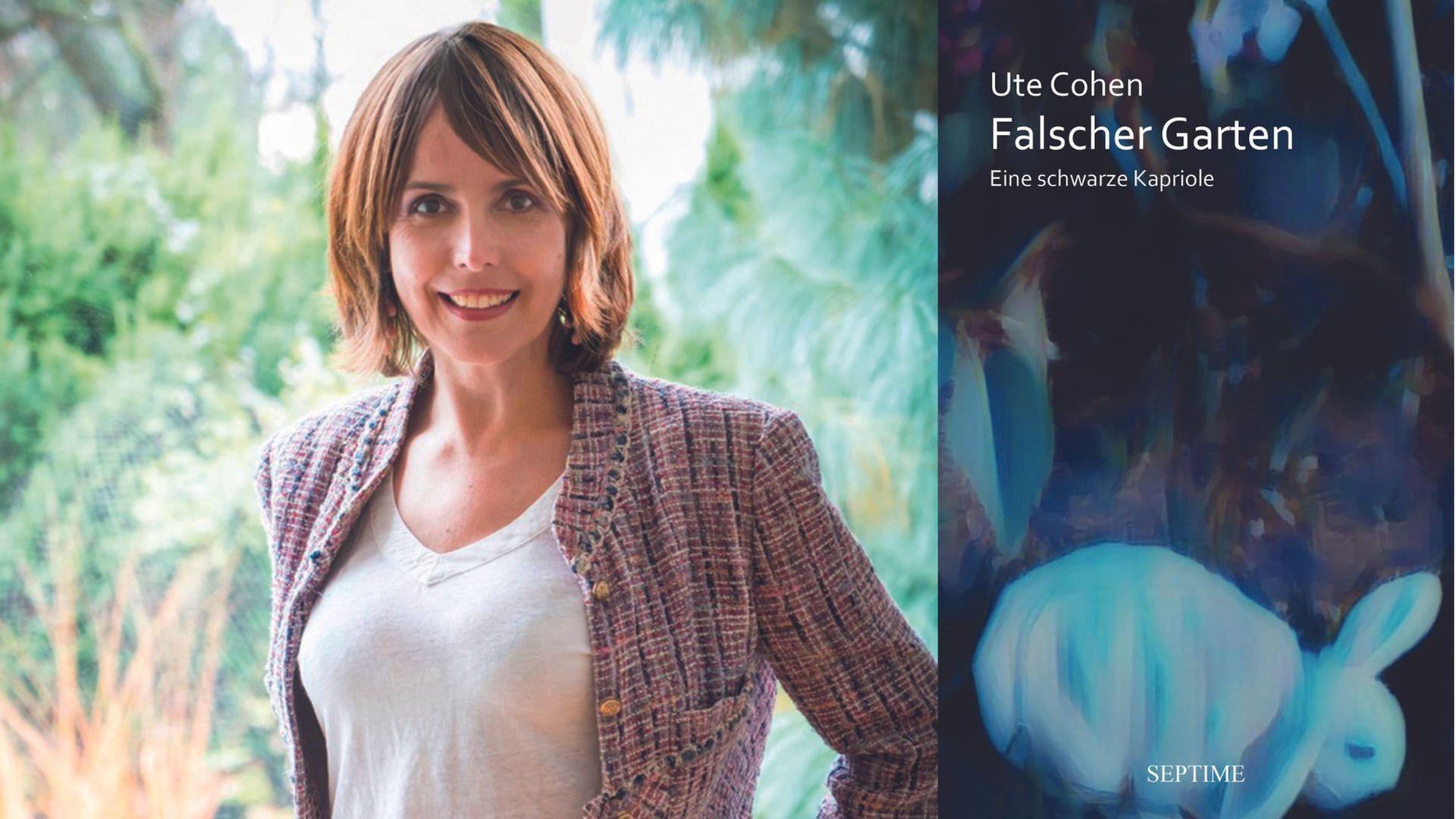 Ute Cohen: "Falscher Garten"
Zu sehen sind die Autorin und das Buchcover Ute Cohen: "Falscher Garten"
Zu sehen sind die Autorin und das Buchcover