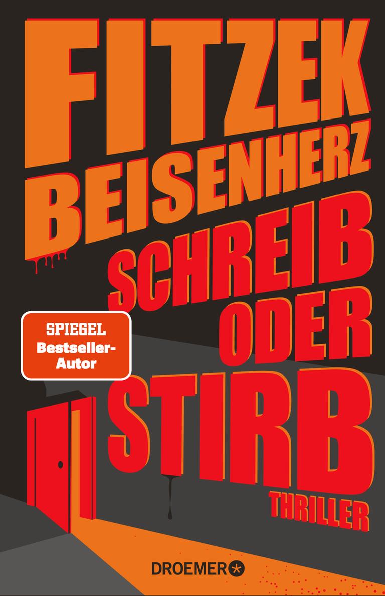 Auf dem Buchumschlag des Thrillers "Schreib oder stirb" von Sebastian Fitzek und Micky Beisenherz sind in oranger und roter Schrift bildfüllend Namen und Titel zu lesen. Daruter fällt durch eine geöffnete rote Tür ein oranger Lichtschein. Auf dem Buchumschlag des Thrillers "Schreib oder stirb" von Sebastian Fitzek und Micky Beisenherz sind in oranger und roter Schrift bildfüllend Namen und Titel zu lesen. Daruter fällt durch eine geöffnete rote Tür ein oranger Lichtschein.