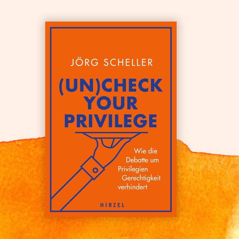 Jörg Scheller: „(Un)Check Your Privilege“ – Weniger Pauschalisierung – mehr Empirie!