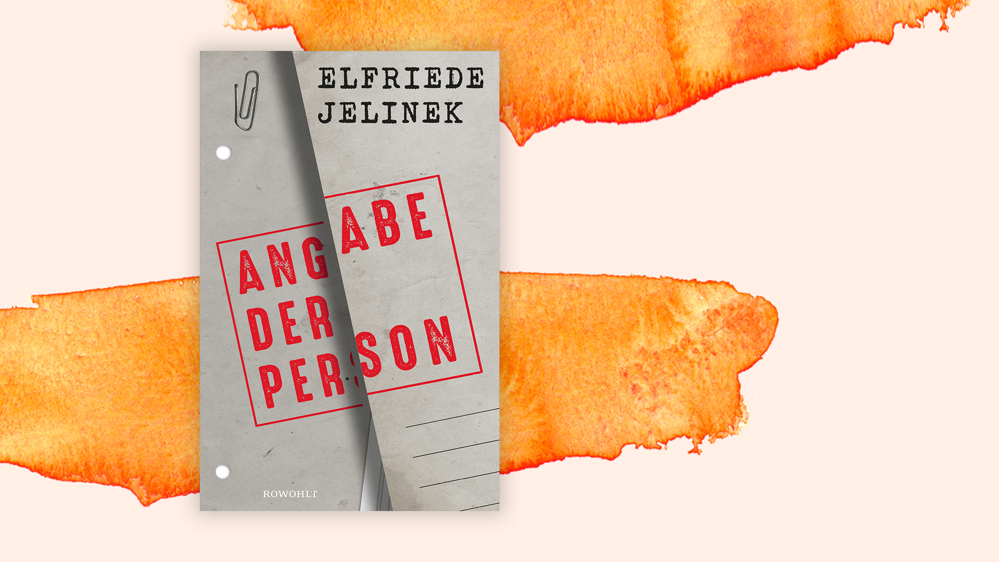 Elfriede Jelinek: "Angabe der Person": Ein Steuerfall wird zum Musterfall