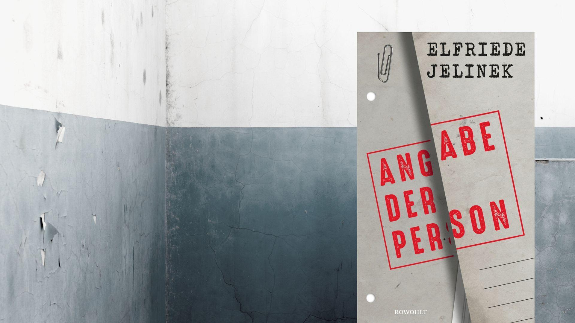 Elfriede Jelinek: "Angabe der Person" Elfriede Jelinek: "Angabe der Person"