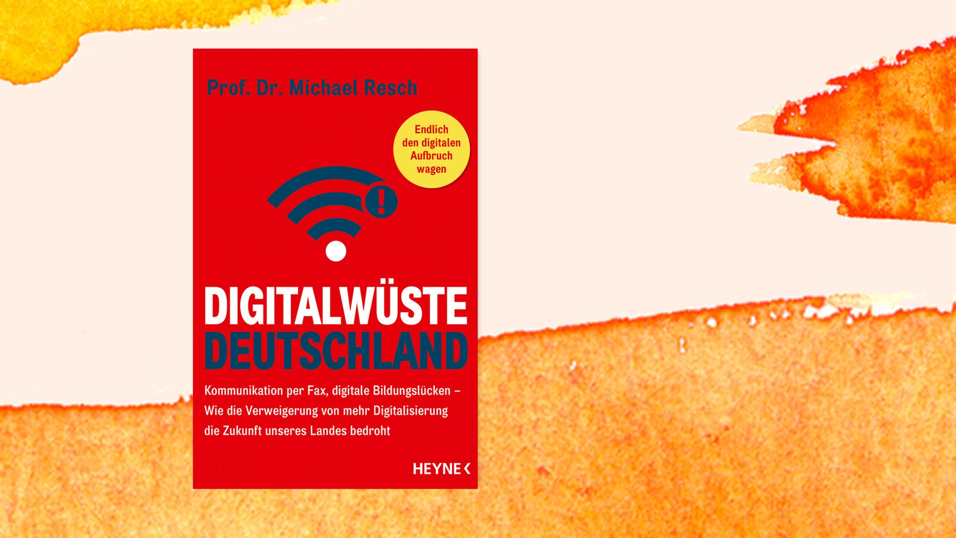 Das Cover des Buches "Digitalwüste Deutschland" von Michael Resch. Resch ist Direktor des Höchstleistungsrechenzentrums in Stuttgart. Auf dem Cover ist das W-Lan-Symbol für "keine Verbindung" zu sehen. Das Cover des Buches "Digitalwüste Deutschland" von Michael Resch. Resch ist Direktor des Höchstleistungsrechenzentrums in Stuttgart. Auf dem Cover ist das W-Lan-Symbol für "keine Verbindung" zu sehen.