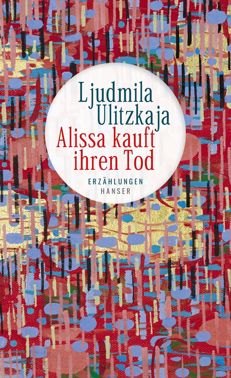Cover des Buchs "Alissa kauft ihren Tod" von Ljudmila Ulitzkaja. Cover des Buchs "Alissa kauft ihren Tod" von Ljudmila Ulitzkaja.