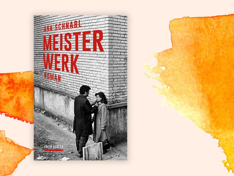 Das Buchcover von "Meisterwerk" der Autorin Ana Schnabl auf grafischem Hintergrund in gelb und orange.