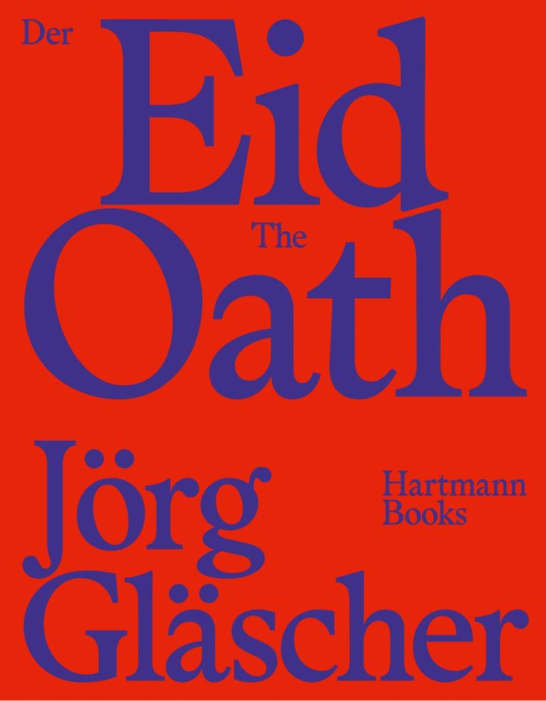 Das Cover des Buches "Der Eid" von Jörg Gläscher. Zu sehen ist in altmodischer 70er-Jahre-Schrift mit Serifen in blauen Buchstaben auf knallrotem Grund "Der Eid" darunter "The Oath". Etwas kleiner darunter der Name des Autors. 